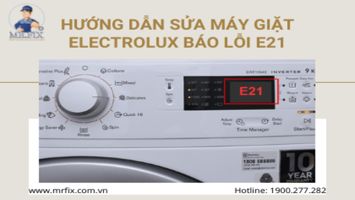 Hướng Dẫn Cách Sửa Máy Giặt Electrolux Báo Lỗi E21